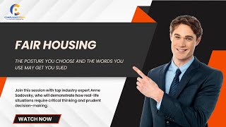 Fair Housing The Posture | How Your Words and Actions Impact Legal Risks | WEBINAR