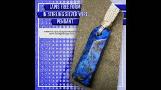 Lapis free form 
in stirling silver wire
         pendant