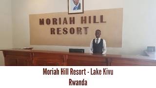 Moriah Hill Resort - Rwanda