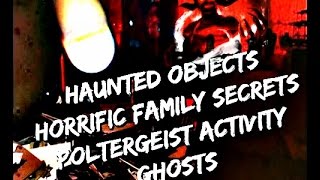 Haunted Objects | Poltergeist, Demonic Paranormal Activity