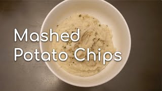 Mashed Potato Chips