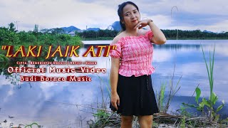 LAKI JAIK ATI • SUSAN | LAGU DAYAK TERBARU 2024