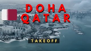 DOHA QATAR AIRWAYS TAKEOFF IN 4K