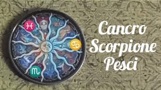 Cancro ♋ Scorpione ♏ Pesci ♓ settimana dal 11 al 17 novembre