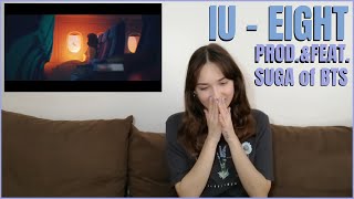 IU(아이유) _ EIGHT(에잇) (PROD.&FEAT. SUGA of BTS) REACTION