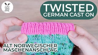 Twisted German Cast on / Alt Norwegischer Maschenanschlag