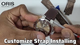 ORIS AQUIS Watch, Installing a Customised Straps