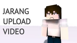 Jarang Upload?!