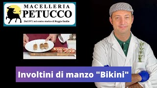 Involtini di manzo, i bikini, Macelleria Petucco