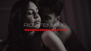 Rico Femiano - 'Nnammurato pazzo 'e te (Official video)