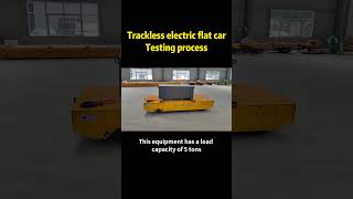 5ton Trackless electric flat cart Testing process #automobile #transfer