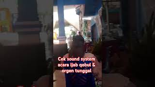 cek sound system acara ijab qobul & orgen tunggal by Ridun sound