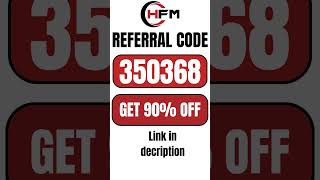 HFM Partner Code (374676) Get 90% Rebate on Fees