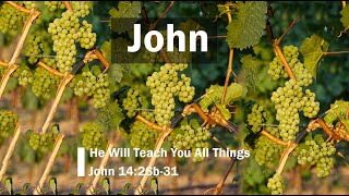 He Will Teach You All Things (John 14:26b-31)