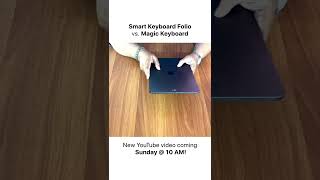 #Apple Magic Keyboard vs. Smart Keyboard Folio for #iPad — #NewVideo Coming Tomorrow!