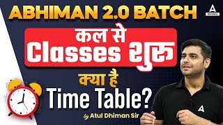 ABHIMAN 2.0 BATCH | Starting Tomorrow | Kya Hai Time Table | By Atul Dhiman Sir