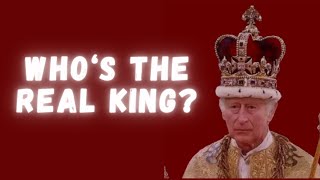 The false teachings of King Charles III / Who is the REAL King?