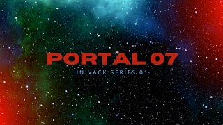 [PORTAL 07] @univack Series 01 #progressivehouse