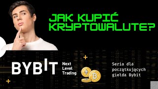 Jak kupić kryptowalute? Bybit | poradnik dla początkujących