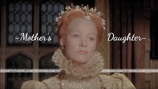 Elizabeth Tudor - Mother's Daughter