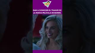 ¡Nuevo #Trailer de la Película #Barbie.