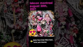 Iskcon montreal august 30th, 2021