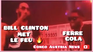 Ferre Gola & Bill Clinton met le feu au Millionnaire Club (Wenge Ne Tombera Jamais)