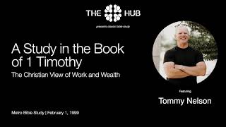 1 Timothy: The Christian View of Work and Wealth