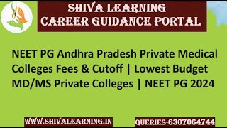 NEET PG Andhra Pradesh Private Medical Colleges Fees & Cutoff | NEET PG Counselling 2024