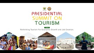 LIVE: Presidential Summit on Tourism 2023 - Day 2