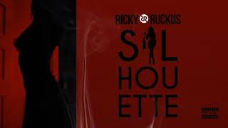 Ricky Ruckus - Silhouette