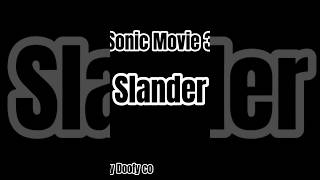 Sonic Movie 3 Slander #sonicmovie3#slander#memes#sonicthehedgehog#sonicmeme