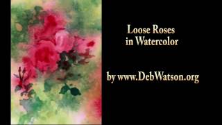 Watercolor Painting Loose Roses - Wet on Wet Watercolor