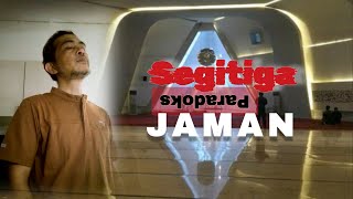 Segitiga Paradoks Jaman - Puisi