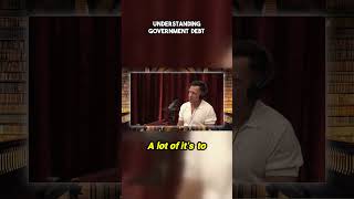 The Secrets of Government Debt! 💰🧠 #joerogan #shorts