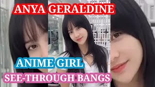 ANYA GERALDINE//ANIME GIRL//SEE-THROUGH BANGS