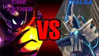 VERSUS#2 DIALGA VS TIME EATER/megagamer nick