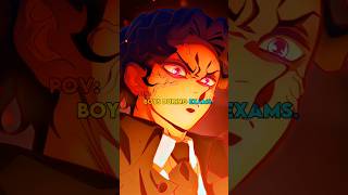 Boys during exams 😱❤️‍🩹 #anime #animeshorts