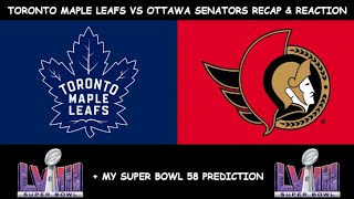 Toronto Maple Leafs vs Ottawa Senators Recap & Reaction