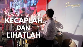 Kecaplah Dan Lihatlah (New Arrangement) | Suropati Worship