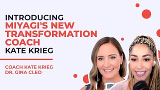 Introducing Miyagi's New Transformation Coach Kate Krieg | #24