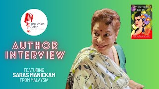 In conversation with SARAS MANICKAM from Malaysia about MY MOTHER PATTU