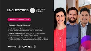 Panel de conversación: Redes y Salud Mental | Encuentros Congreso Futuro