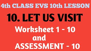 // LET US VISIT // 4th Class EVS 10th LESSON// WORKSHEET 1 - 10 AND ASSESSMENT - 10 // #MNINFO