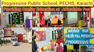 Progressive Public School PECHS Karachi/They provide quality education at very affordable fee