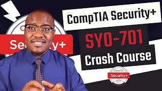 The Complete CompTIA Security+ SY0 701 Crash Course