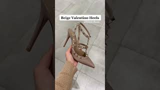 LUXURY MUST HAVES: BEIGE VALENTINO HEELS