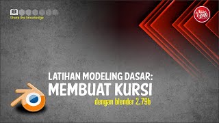 Modeling Dasar: Membuat Kursi dengan Blender