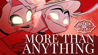 MORE THAN ANYTHING [Duet] - Hazbin Hotel (Soundtrack) - Caleb Hyles & @vida_vice