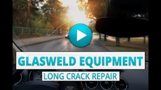 Using GlasWeld Equipment for Long Crack Repair